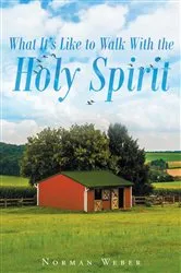 Book cover of What It's Like to Walk With The Holy Spirit by Unknown