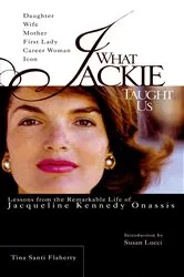 Book cover of What Jackie Taught Us by Tina Santi Flaherty