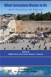 Book cover of WHAT JERUSALEM MEANS TO US: Jewish Perspectives and Reflections: by Unknown
