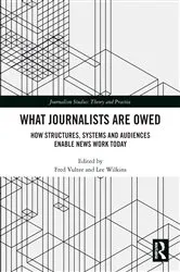 Book cover of What Journalists Are Owed by Fred Vultee
