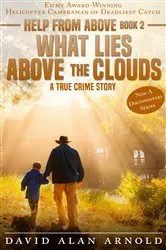 Book cover of WHAT LIES ABOVE THE CLOUDS by David Alan Arnold