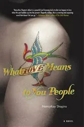Book cover of What Love Means to You People by Nancy Kay Shapiro