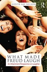 Book cover of What Made Freud Laugh by Judith Kay Nelson