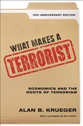 Book cover of What Makes a Terrorist by Alan B. Krueger