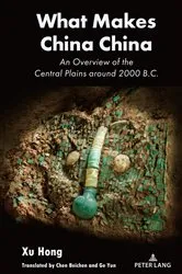 Book cover of What Makes China China by Xu Hong