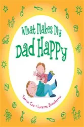 Book cover of What Makes my Dad Happy by Tania Cox