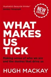 Book cover of What Makes Us Tick? by Hugh Mackay