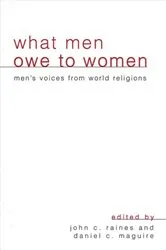 Book cover of What Men Owe to Women by John C. Raines