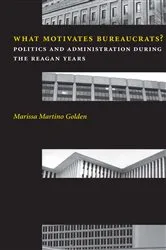 Book cover of What Motivates Bureaucrats? by Marissa Martino Golden