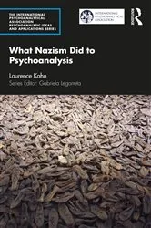 Book cover of What Nazism Did to Psychoanalysis by Laurence Kahn