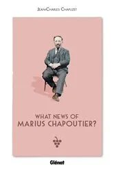 Book cover of What news of Marius Chapoutier ? by Jean-Charles Chapuzet