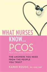 Book cover of What Nurses Know...PCOS by Unknown