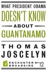 Book cover of What President Obama Doesn?t Know About Guantanamo by Thomas Joscelyn
