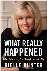 Book cover of What Really Happened by Rielle Hunter