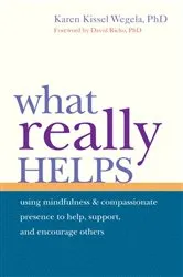 Book cover of What Really Helps by Karen Kissel Wegela