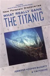 Book cover of What Really Sank the Titanic: by Jennifer Hooper McCarty