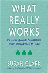 Book cover of What Really Works by Susan Clark