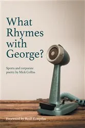 Book cover of What Rhymes with George? by Mick Colliss