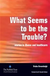 Book cover of What Seems to be the Trouble? by Trisha Greenhalgh