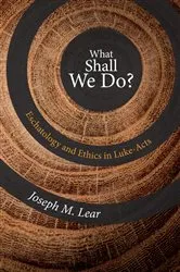 Book cover of What Shall We Do? by Joseph M. Lear