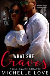 Book cover of What She Craves by Love, Michelle,