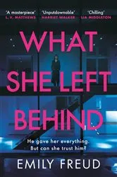 Book cover of What She Left Behind by Emily Freud