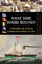 Book cover of What Ship, Where Bound? by David Craddock