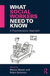 Book cover of What Social Workers Need to Know by Marion Bower