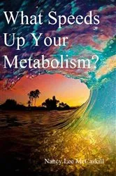 Book cover of What Speeds Up Your Metabolism? by Unknown