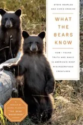 Book cover of What the Bears Know by Steve Searles