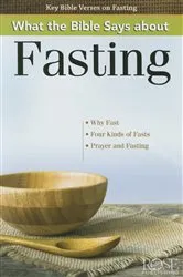 Book cover of What the Bible Says about Fasting by Rose Publishing