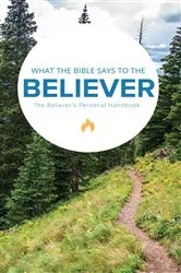 Book cover of What the Bible Says to the Believer by Leadership Ministries Worldwide
