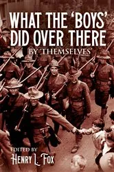 Book cover of What the 'Boys' Did Over There by Henry L. Fox
