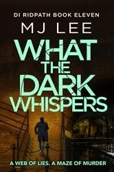 Book cover of What the Dark Whispers by M J Lee