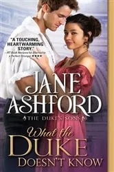 Book cover of What the Duke Doesn't Know by Jane Ashford