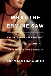 Book cover of What the Ermine Saw by Eden Collinsworth