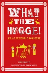 Book cover of What the Hygge! by Unknown