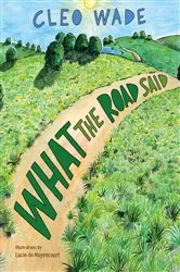 Book cover of What the Road Said by Cleo Wade
