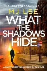 Book cover of What the Shadows Hide by M J Lee