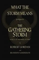 Book cover of What the Storm Means: Prologue to the Gathering Storm by Robert Jordan