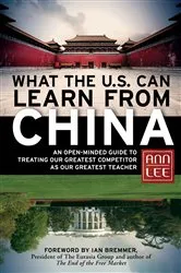 Book cover of What the U.S. Can Learn from China by Ann Lee