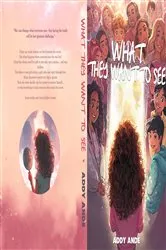 Book cover of What They Want to See by Addy Ande