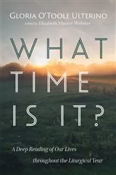 Book cover of What Time Is It? by Gloria O'Toole Ulterino