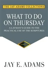 Book cover of What to do on Thursday by Jay E. Adams