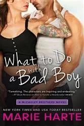 Book cover of What to Do with a Bad Boy by Marie Harte