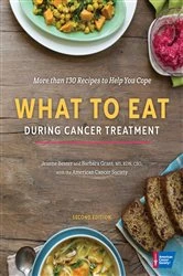 Book cover of What to Eat During Cancer Treatment by The American Cancer Society
