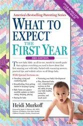 Book cover of What to Expect the First Year (3rd ed.) by Heidi Murkoff