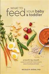 Book cover of What to Feed Your Baby and Toddler by Unknown