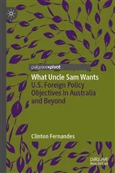 Book cover of What Uncle Sam Wants by Clinton Fernandes