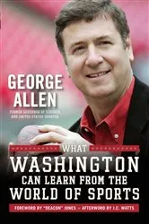 Book cover of What Washington Can Learn From the World of Sports by George Allen